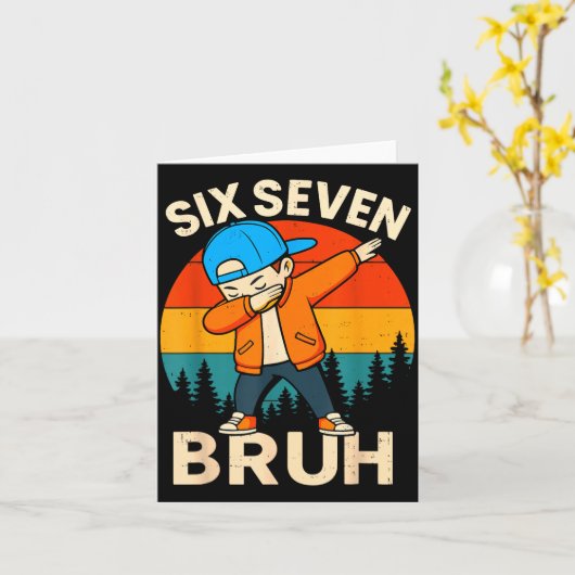 Six Seven Bruh 6 7 Number 67 Meme Dab Dabbing Boys カード (黄色い花)