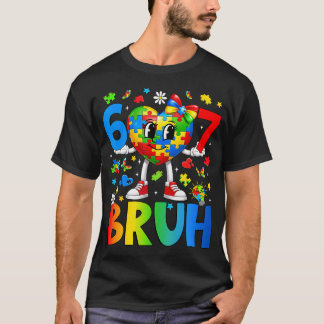 Six Seven Bruh 6 7 Puzzle Heart 67 Autism Tシャツ