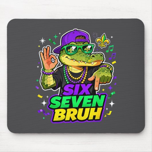Six Seven Bruh Alligator Mardi Gras 67 Meme Quote  マウスパッド (正面)