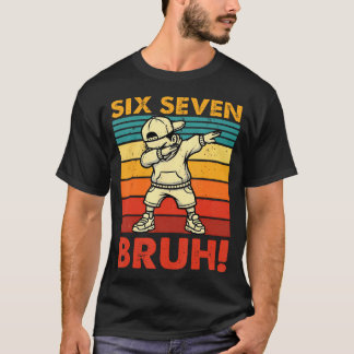 Six Seven Bruh Dabbing Boy Funny 67 Meme Gen Alpha Tシャツ