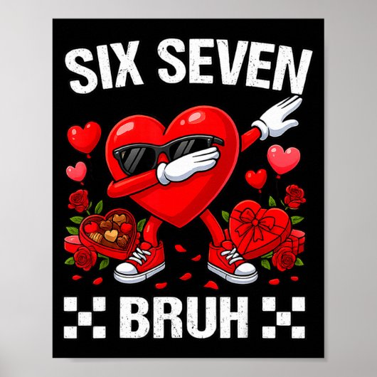 Six Seven Bruh Dabbing Heart Valentine Funny For G ポスター (正面)