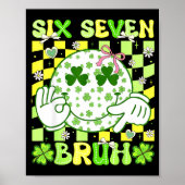 Six Seven Bruh Funny 67 Meme St Patricks Day Girl  ポスター (正面)