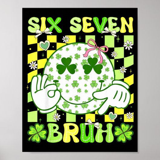 Six Seven Bruh Funny 67 Meme St Patricks Day Girl  ポスター (正面)