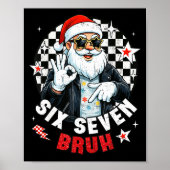 Six Seven Bruh Funny Checkered Cool Santa Claus Ro ポスター (正面)