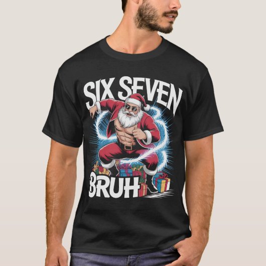 Six Seven Bruh Funny Christmas Shirt | Ripped Musc Tシャツ (正面)