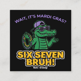 Six Seven Bruh Mardi Gras Cool Gator Festival スクエア名刺