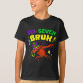 Six Seven Bruh Mardi Gras Funny Crawfish Dabbing 6 Tシャツ (正面)