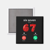 Six Seven Calling Meme Minimalist Trendy Phone Scr マグネット (正面/裏面)
