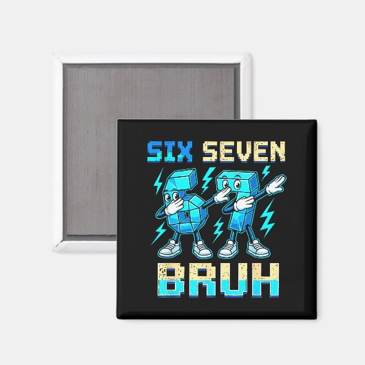 Six Seven Dabbing Cool Meme Bruh 67 Funny Dab Numb マグネット (正面/裏面)