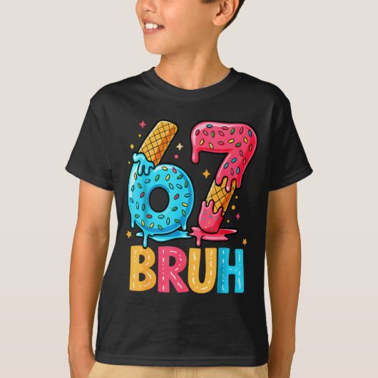Six Seven Ice Cream Drip Cool Meme 67 Bruh Funny N Tシャツ (正面)