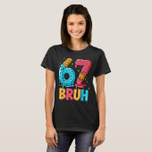 Six Seven Ice Cream Drip Cool Meme 67 Bruh Funny N Tシャツ (正面フル)