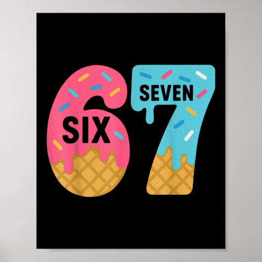 Six Seven Ice Cream Drip Cool Meme 67 Funny Drippi ポスター (正面)