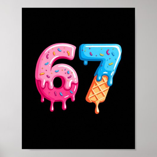 Six Seven Ice Cream Drip Cool Meme 67 Funny Number ポスター (正面)