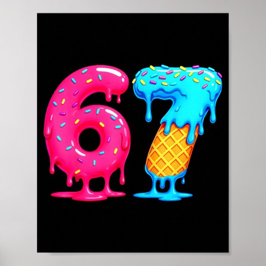 Six Seven Ice Cream Drip Cool Meme 67 Funny Number ポスター (正面)