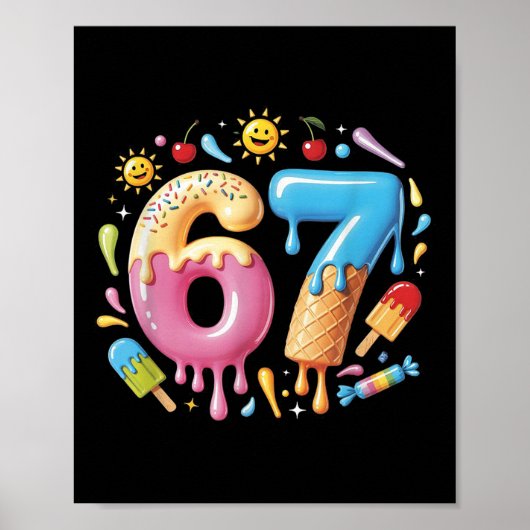 Six Seven Ice Cream Drip Cool Meme 67 Funny Number ポスター (正面)