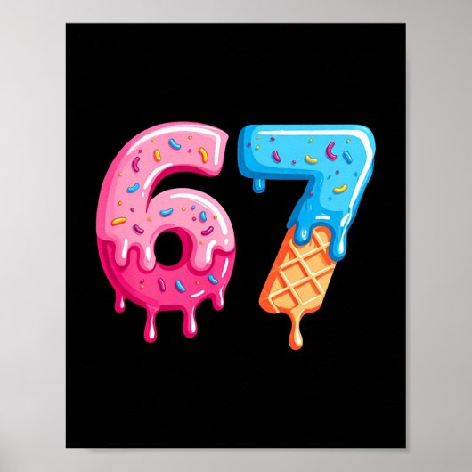 Six Seven Ice Cream Drip Cool Meme 67 Funny Number ポスター (正面)