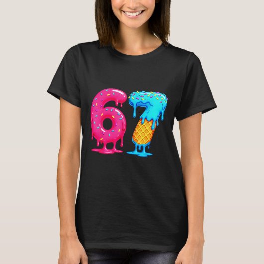 Six Seven Ice Cream Drip Cool Meme 67 Funny Number Tシャツ (正面)