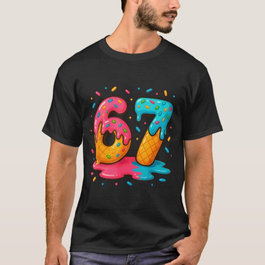 Six Seven Ice Cream Drip Cool Meme 67 Funny Number Tシャツ (正面)