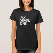 SIX SEVEN ONE Area Code 671 Guam US USA Tシャツ (正面)