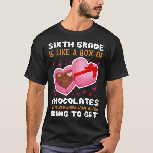 Sixth Grade Is Like A Box Of Chocolates Heart Vale Tシャツ (正面)