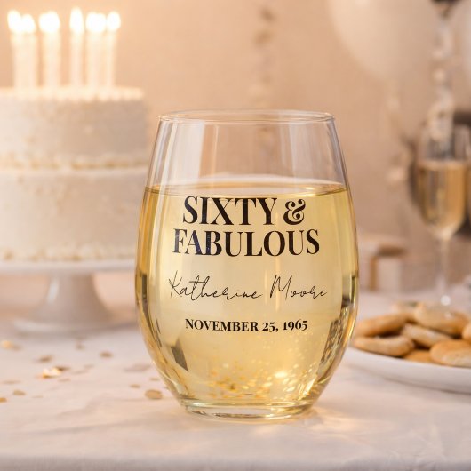 Sixty and Fabulous  60th Birthday Party ステムなしワイングラス