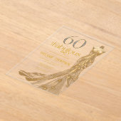Sixty and Fabulous Gold Dress 60th Birthday アクリル招待状 (レイダウン)