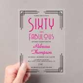 Sixty and Fabulous Hot Pink Art Deco 60th Birthday アクリル招待状 (インサイチュ (ポータブル))
