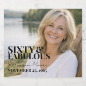 Sixty and Fabulous Photo 60th Birthday Party スパークリングワインラベル (シングルラベル)
