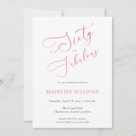 Sixty and Fabulous Pink Script 60th Birthday Party 招待状 (正面)