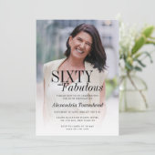 Sixty and Fabulous Stylish Photo 60th Birthday 招待状 (スタンド正面)