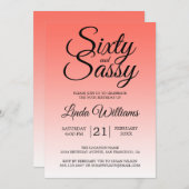 Sixty and Sassy Coral Ombre 60th Birthday 招待状 (正面/裏面)