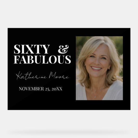 Sixty & Fabulous  アクリルサイン (正面)