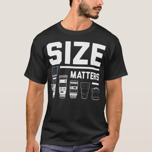 Size Matters Funny Photography Dslr Snapshot Camer Tシャツ (正面)