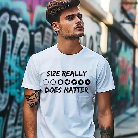 Size Really Does Matter Photography Tシャツ