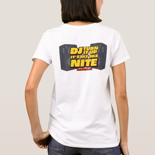 Sk8LikeYou DJ Turn It Up Womens – 白 Tシャツ (裏面)
