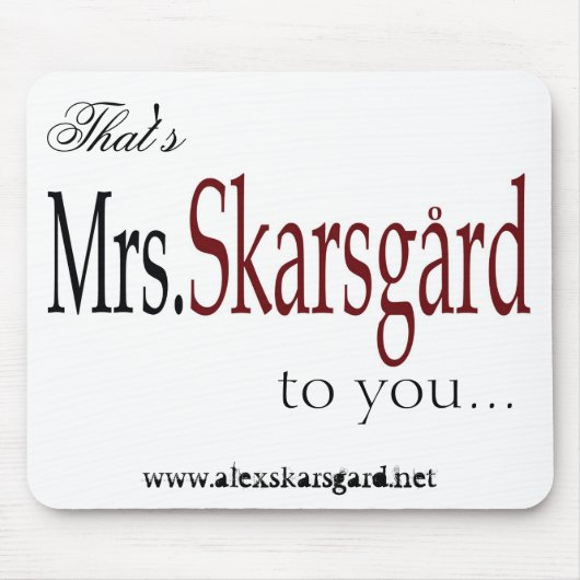 "Skarsgard夫人"のマウスパッド マウスパッド (正面)