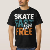 Skate Fast Live Free Tシャツ (正面)