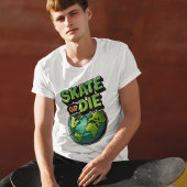 Skate or Die Earth Skateboard Streetwear Tee Tシャツ