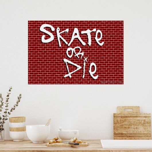 Skate or Die Poster ポスター (キッチン)