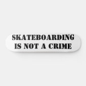 Skateboard Deck Skateboarding Is Not A Crime スケートボード (横)