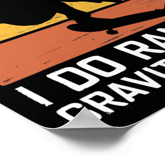 Skateboard I Don't Crash I Do Random Gravity Check ポスター (角)