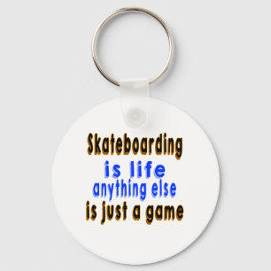 Skateboarding.isの生命は何か他のものちょうどゲームです キーホルダー