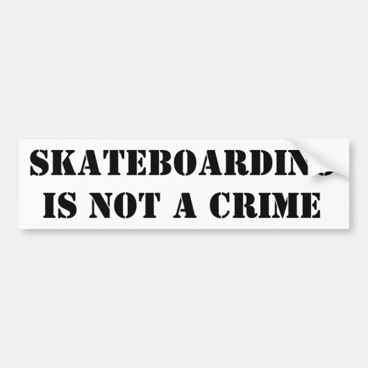 Skateboarding Is Not A Crime Bumper Sticker Skater バンパーステッカー (正面)