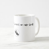 skatelogo、私はローラーdeのための私のセラピストを…あきらめました コーヒーマグカップ (正面右)