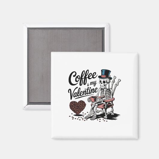 Skeleton Coffee Is My Valentine Funny Coffee Drink マグネット (正面/裏面)