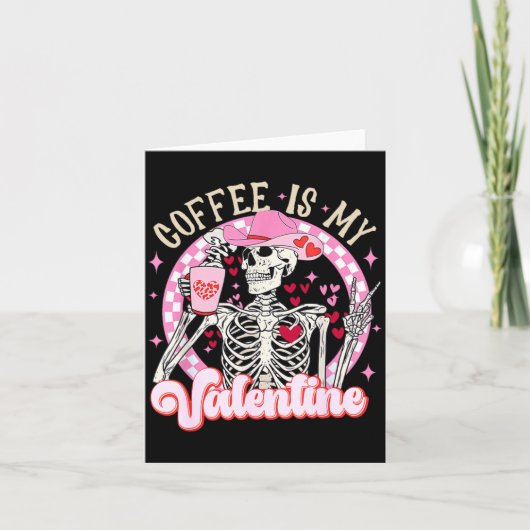 Skeleton Coffee Is My Valentine Funny Valentines D カード (正面)