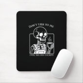 Skeleton Coffee Quote Art - Bold Black Typography マウスパッド (マウス)