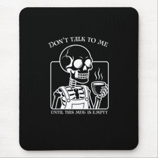 Skeleton Coffee Quote Art - Bold Black Typography マウスパッド