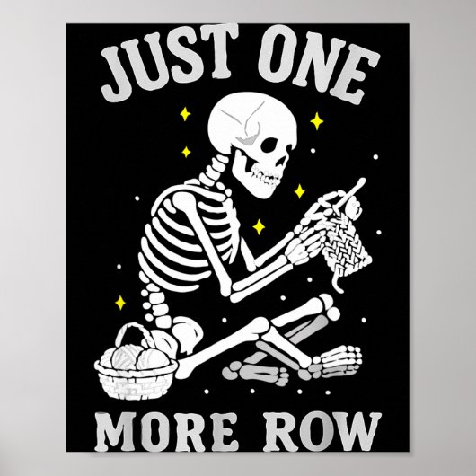 Skeleton Crochet Crafter Tee Just One More Row ポスター (正面)