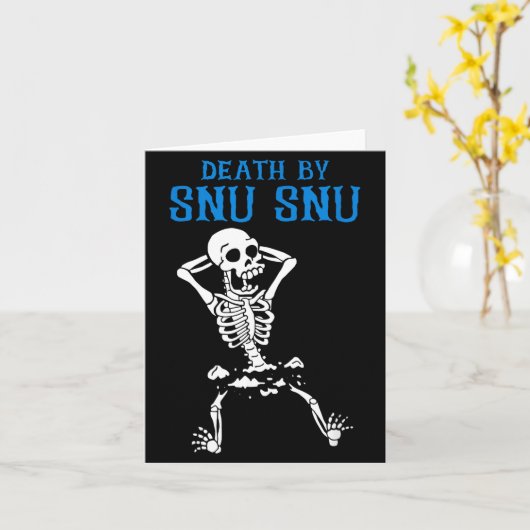 Skeleton Death By Snu Snu Broken Legs Funny Quote カード (黄色い花)